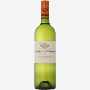 Вино Chateau de Carolle Blanc белое сухое