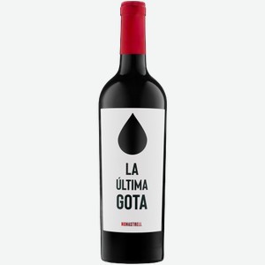 Вино La Ultima Gota Monastrell 0.75л