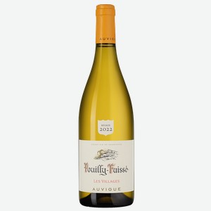 Вино Pouilly-Fuisse Les Villages, Maison Auvigue, 2022, 0.75 л