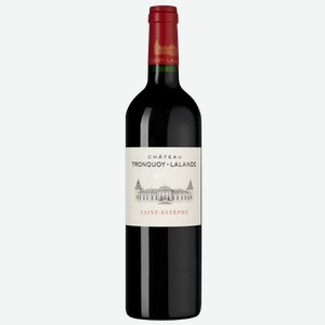 Вино Chateau Tronquoy-Lalande Rouge (Saint-Estephe) 0.75 л