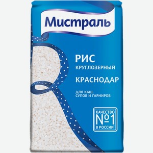 Крупы Рис круглозёрный Мистраль Краснодар
